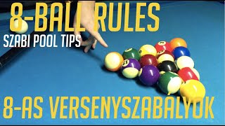 8-AS VERSENYSZABÁLYOK / 8-BALL COMPETITION RULES (#4. SZABI POOL TIPS)