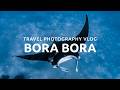 BORA BORA 🇵🇫 French Polynesia Travel Vlog