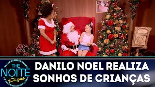 Danilo Noel realiza sonhos de crianças | The Noite (20/12/18)