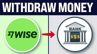 How to WITHDRAW MONEY from WISE to Bank Account (2025)