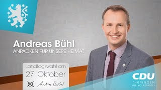 MEINE THEMEN FÜR DEN SÜDLICHEN ILM-KREIS UND SCHMIEDEFELD - LANDTAGSWAHL THÜRINGEN - ANDREAS BÜHL