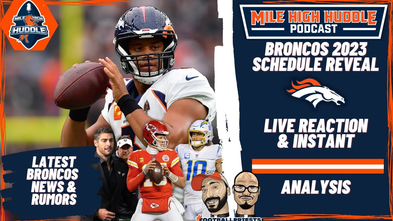 Broncos 2023 Schedule Reveal | Live Reaction, Instant Analysis | Mile ...