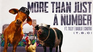 More Than Just A Number | Official Music Video by Tilly, Bablu & Chutki (T.B.C)