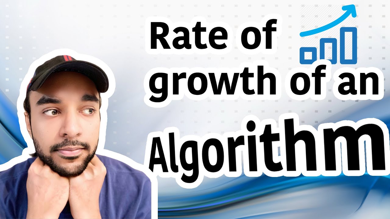 What Is Rate Of Growth Of Algorithm Study Algorithms What Is Rate Of Growth Of Algorithm Study Algorithms