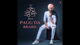 Pagg Da Brand :- Ranjit Bawa (Full Audio) IK Tare Wala  Latest Punjabi Song 2018  Att Productions