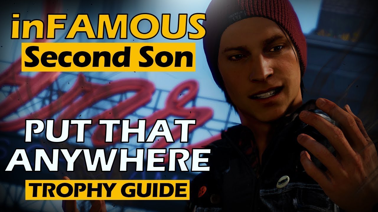 InFAMOUS Second Son - Put That Anywhere Trophy - YouTube