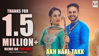 Latest Punjabi Song 2018 | Akh Naal Takk (Full Video) | Partap Khaira | Rupin Kahlon