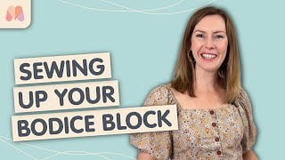 How to Pattern Draft | Bodice | Sewing up Your Bodice Block | Ep.2