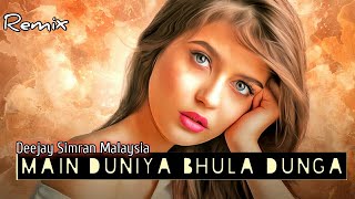 Main Duniya Bhula Doonga (Remix) | Aashiqui | Deejay Simran Malaysia | XP Remix Music