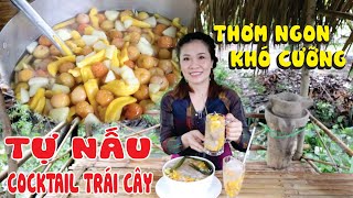 Cách nấu nước cocktail trái cây thơm ngon, hấp dẫn mà ai cũng có thể làm được tại nhà