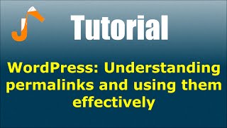 WordPress: Understanding permalinks and using them effectively