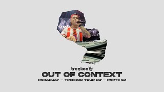 TREEKOO OUT OF CONTEXT - PARAGUAY TOUR 23' 🇵🇾 - #Blog12 🐯