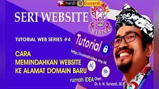 TUTORIAL WEB SERIES #4 CARA MEMINDAHKAN WEBSITE & BACKUP WEBSITE LAMA KE DOMAIN BARU