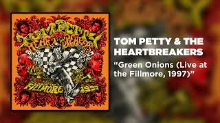 Tom Petty \u0026 The Heartbreakers - Green Onions (Live at the Fillmore, 1997) [Official Audio]