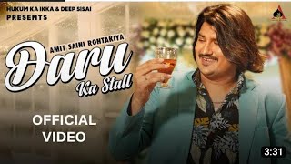 Amit Saini Rohtakiya :- Daru ka Stall ( Official video ) || New Haryanavi Song 2022 || Haryanvi DJ