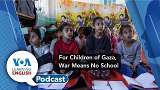 Learning English Podcast - AI Voice, Summer Heat, Gaza Schooling