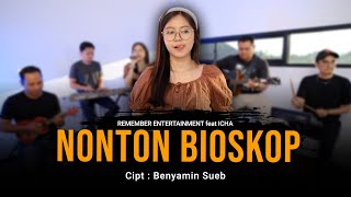 Bing Slamet - Nonton Bioskop | Remember Entertainment feat Icha ( Keroncong Cover )