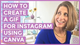 How to Create a GIF for Instagram Using Canva