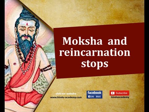 Is Moksha a reincarnation?