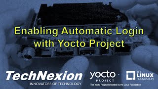 Enabling Auto-login with Yocto Project
