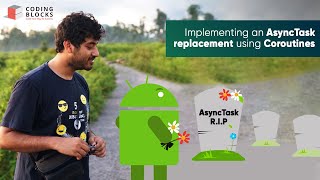 Android: Implementing an AsyncTask replacement using Coroutines | Android 11 (2020)