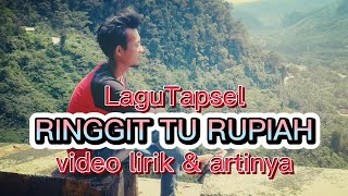 RINGGIT TU RUPIAH // LAGU TAPSEL // COVER VIDEO LIRIK \u0026 ARTI