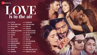 Love Is In The Air - Full Album | 30 Superhit Songs | 2 Hours Non-Stop | Ik Tu Hai, Atak Gaya \u0026 More