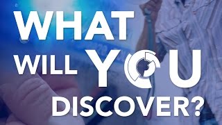 What Will You Discover? Cutting edge technologies that push back the edge of what’s possible