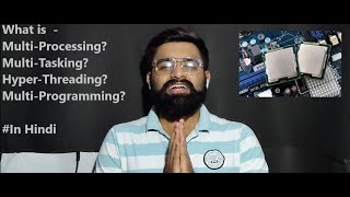 What is Multi Programming , Multi Processing , Multi Tasking | Explained in Hindi | By Bhavuk Arora