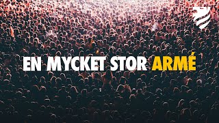 EN MYCKET STOR ARMÉ