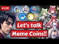 Lets Talk about Meme Coins that will make us Millionaires