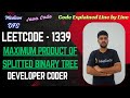 Maximum Product of Splitted Binary Tree | LeetCode 1339 | DFS | Java Code | Developer Coder