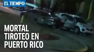 Tiroteo mortal en Puerto Rico: Mafia colombiana está implicada | El Tiempo