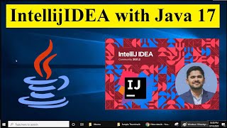 How to Install IntellijIDEA with Java 17 on Windows 10