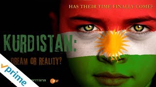 Kurdistan: Dream Or Reality? | Trailer | Available now