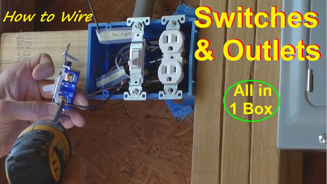 How To Wire Multiple Outlets & Switches In 1 Box - YouTube