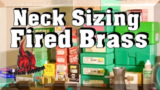 Reloading A Rifle Cartridge Part 1- Neck Sizing Fired Brass