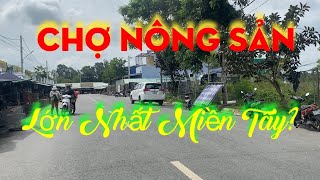 Tham Quan Chợ Nông Sản Lớn Nhất Long An | Tuấn An Tv90