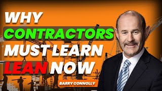 Master Lean Construction with Barry Connolly | I’m the Gaffer