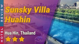 Sunsky Villa Huahin hotel review | Hotels in Hua Hin | Thailand Hotels