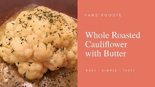 How To Make Whole Roasted Cauliflower with Butter