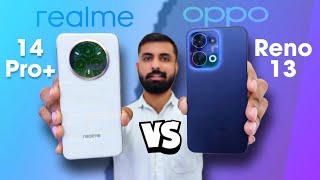 OPPO RENO 13 Vs REALME 14 PRO PLUS Comparison | Which is best in mid-range?