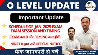 Exam Schedule, Date and Timing  January 2025  || O Level JAN 2025 || GyanXp