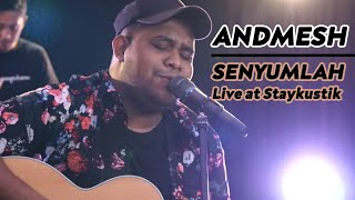 ANDMESH - SENYUMLAH (Live at Staykustik)