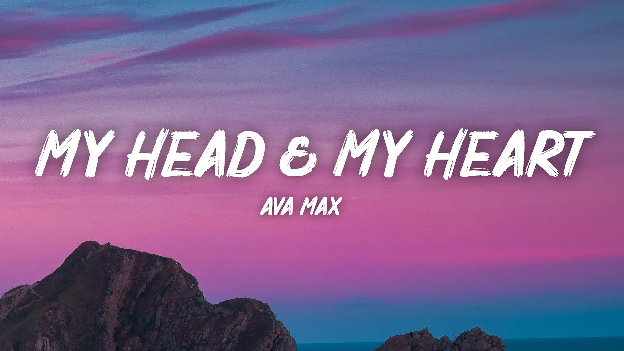 Ava Max - My Head & My Heart (Lyrics) - YouTube