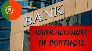 HOW TO OPEN A BANK ACCOUNT IN PORTUGAL