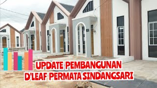 UPDATE PEMBANGUNAN D'LEAF PERMATA SINDANG SARI @imronse