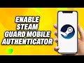 How To Enable Steam Guard Mobile Authenticator on Phone (2024) - Quick Fix