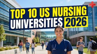 Top 10 US Universities for Nursing 2026 | Affordable & High-Quality Programs