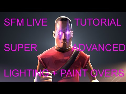 Live Sfm Tutorial Advanced Lighting Tips Paint Overs Youtube